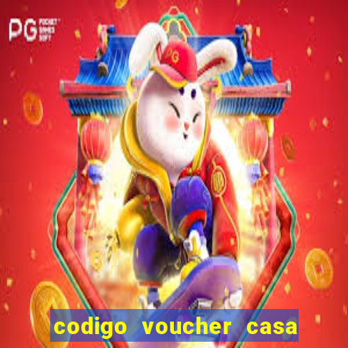 codigo voucher casa de apostas